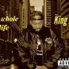 King Tah - My Whole Life - Single
